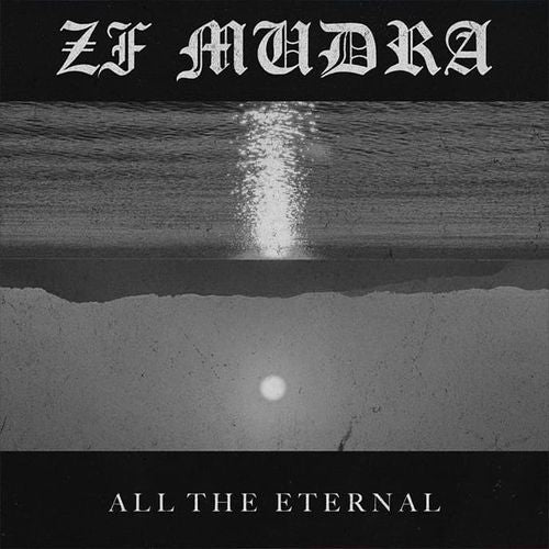 ZF Mudra - All The Eternal Demo - Digital Download